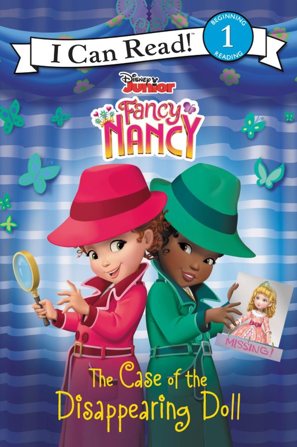 Disney Junior Fancy Nancy: The Case of the Disappearing Doll (I Can Read Level 1) [Paperback] Parent, Nancy and Disney Storybook Art Team