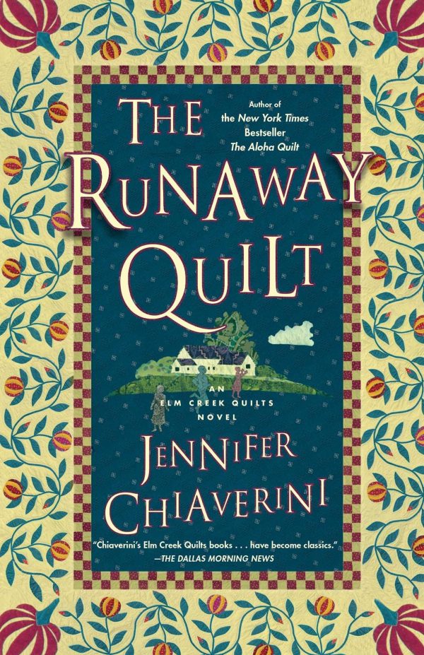 The Runaway Quilt: An Elm Creek Quilts Novel (4) (The Elm Creek Quilts) [Paperback] Chiaverini, Jennifer