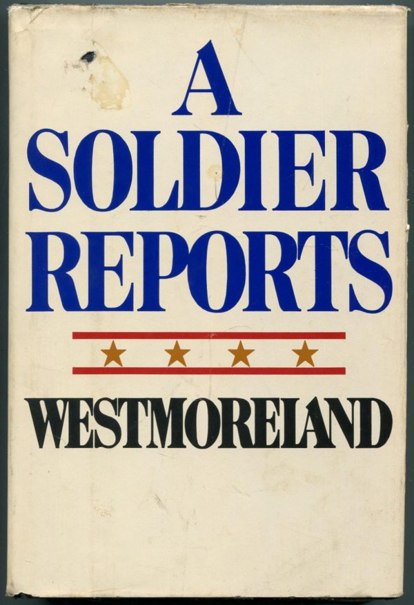 A Soldier Reports Westmoreland, William C.