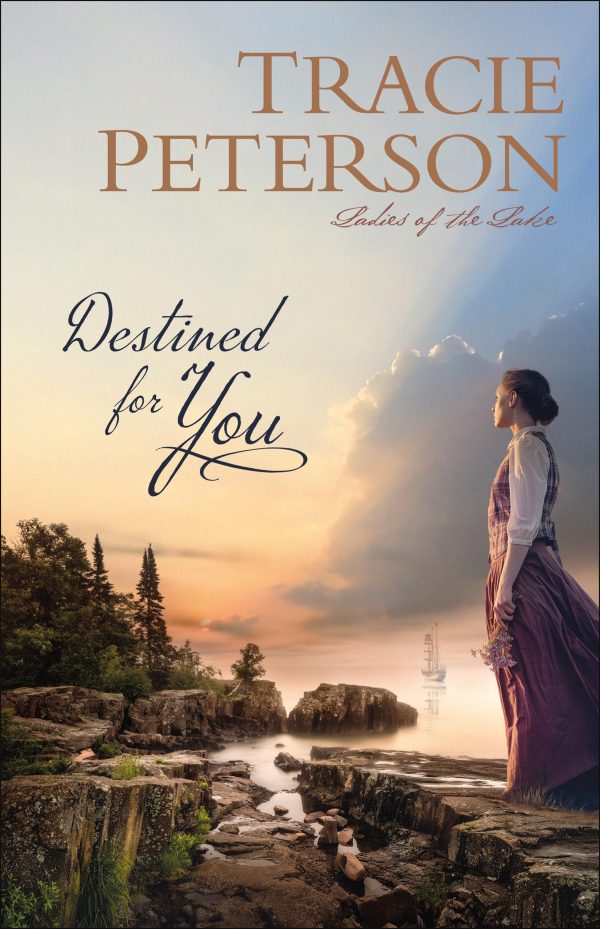 Destined for You (Ladies of the Lake) [Paperback] Tracie Peterson