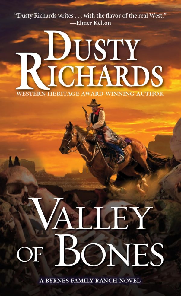 Valley of Bones (A Byrnes Family Ranch Novel) Richards, Dusty