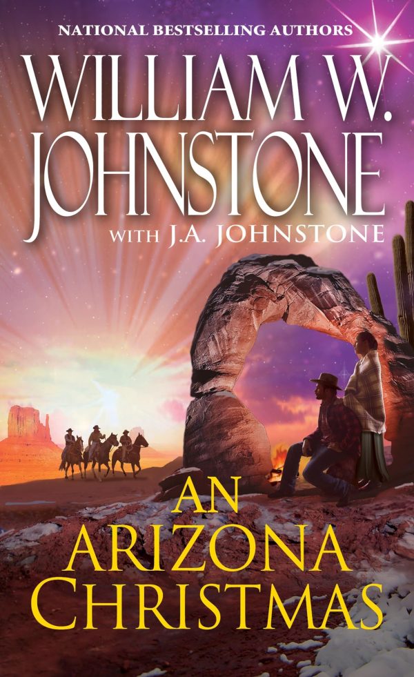 An Arizona Christmas [Mass Market Paperback] Johnstone, William W. and Johnstone, J.A.