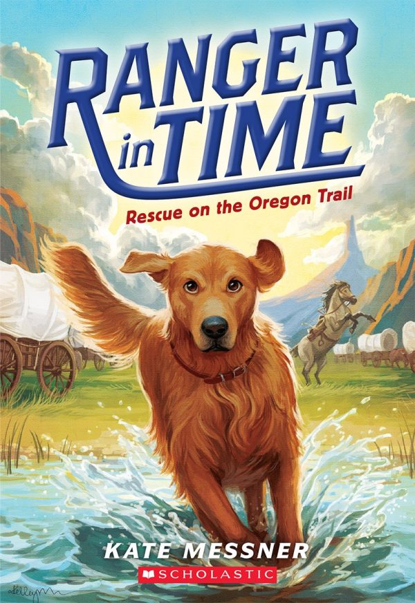 Rescue on the Oregon Trail (Ranger in Time #1) (1) [Paperback] Messner, Kate and McMorris, Kelley