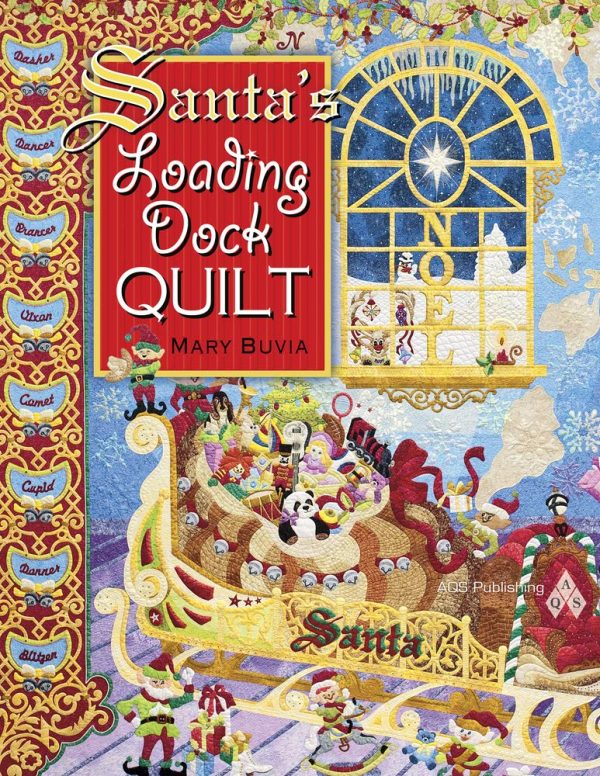 Santa's Loading Dock Quilt [Paperback] Buvia, Mary