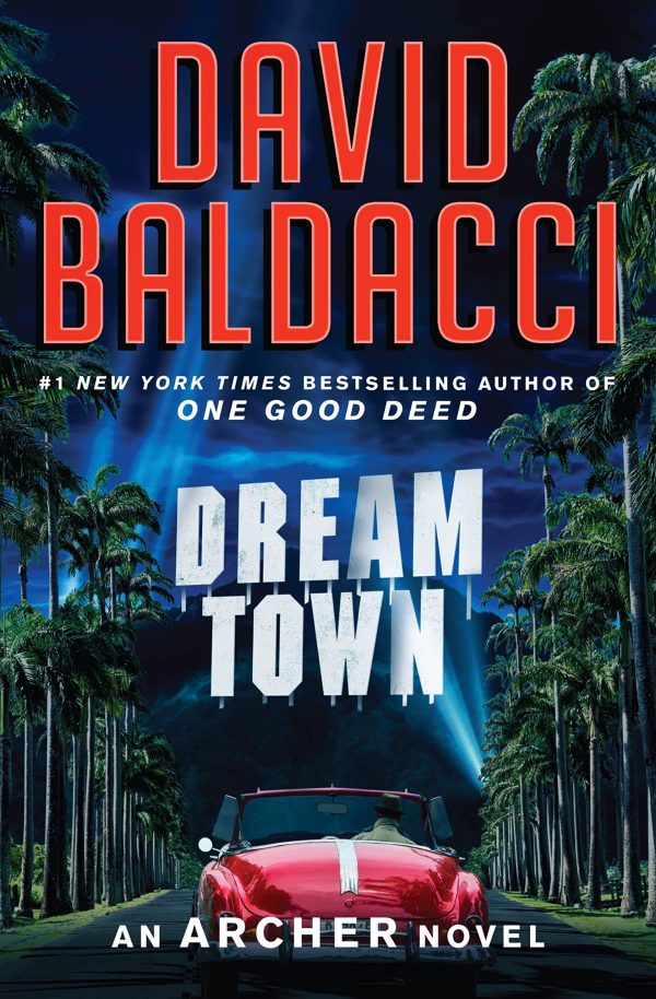 Dream Town (An Archer Novel, 3) [Paperback] Baldacci, David