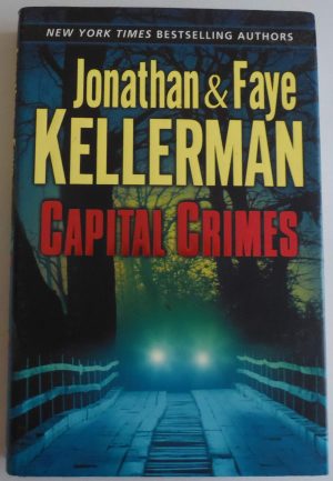 Capital Crimes [Hardcover] Kellerman, Jonathan and Kellerman, Faye