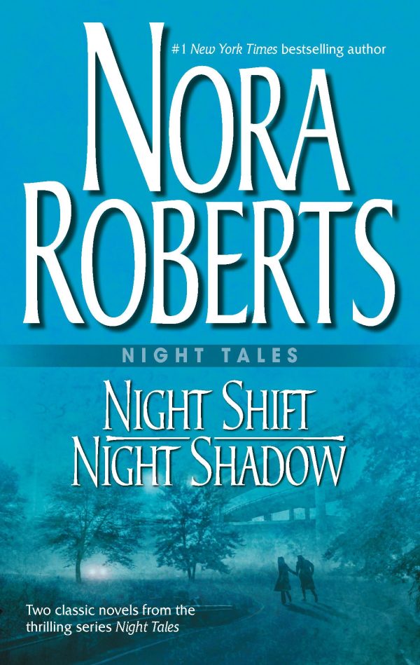 Night Tales: Night Shift & Night Shadow Roberts, Nora