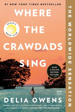Where the Crawdads Sing: Reese's Book Club [Paperback] Owens, Delia