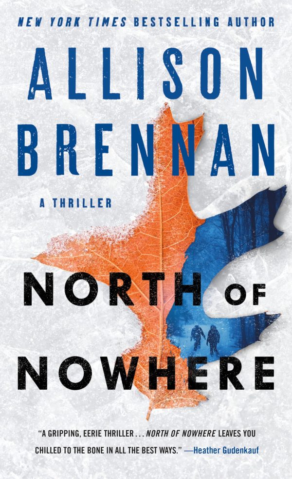 North of Nowhere: A Thriller [Mass Market Paperback] Brennan, Allison