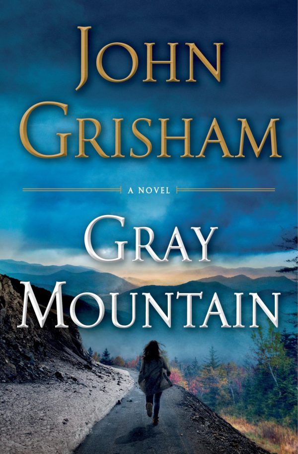 Gray Mountain: A Novel [Hardcover] Grisham, John