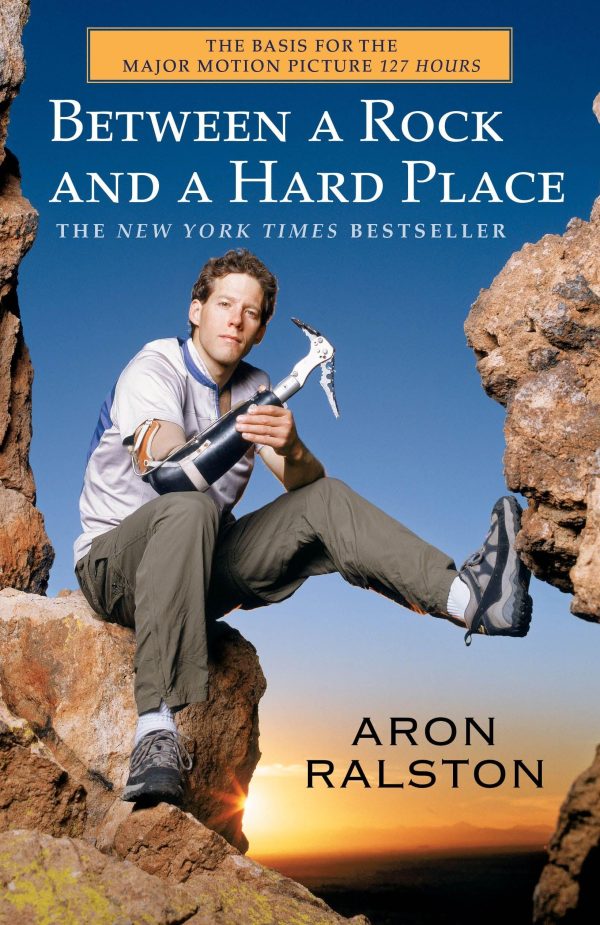 Between a Rock and a Hard Place [Paperback] Ralston, Aron