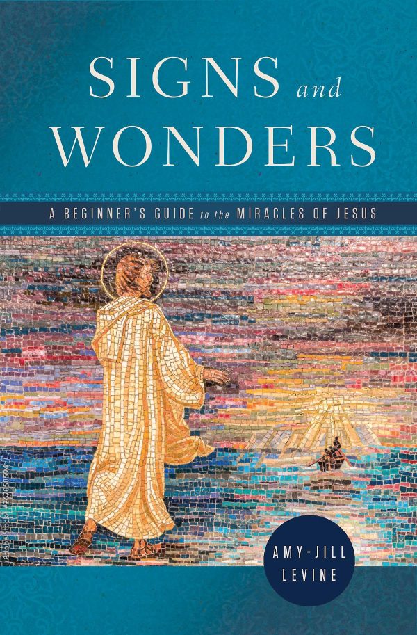 Signs and Wonders [Paperback] Levine, Amy-Jill