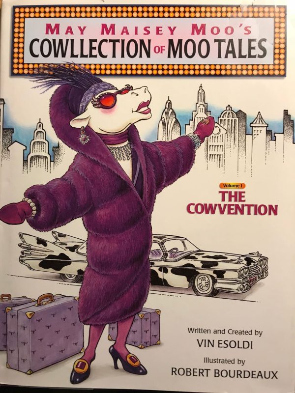 May Maisey Moo's Cowlection of Moo Tales [Hardcover] Esoldi, Vin; Bourdeaux, Robert (Illustrator)