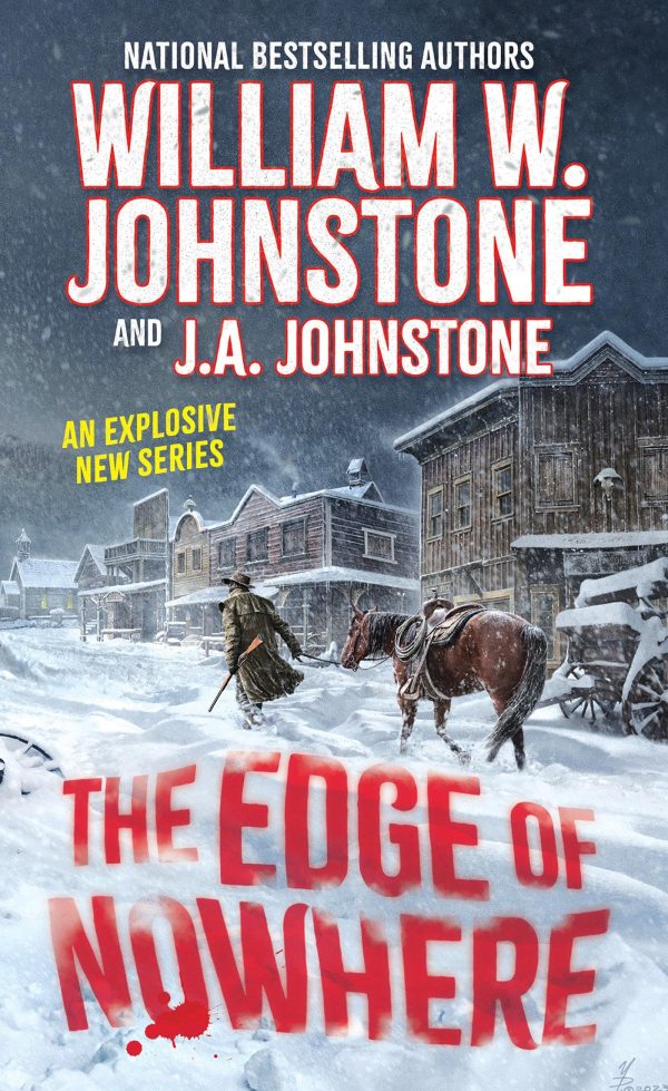 The Edge of Nowhere [Mass Market Paperback] Johnstone, William W. and Johnstone, J.A.