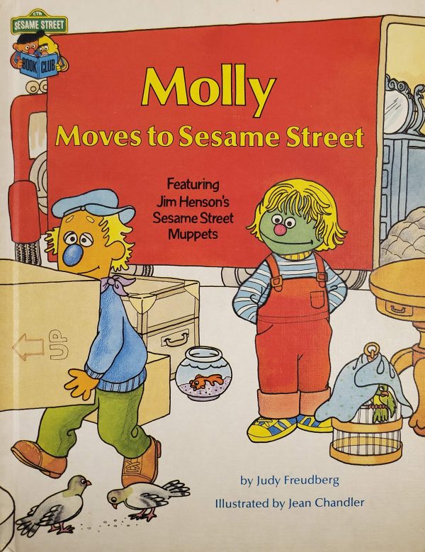 Molly Moves to Sesame Street : Featuring Jim Henson's Sesame Street Muppets [Hardcover] Judy Freudberg