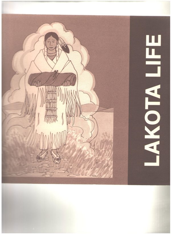 Lakota Life [Paperback] Zeilinger, Ron