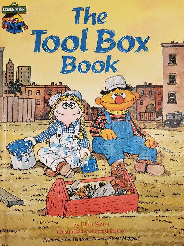 Tool Box Book: Featuring Jim Henson's Sesame Street Muppets Weiss, Ellen and Brown, Richard Eric