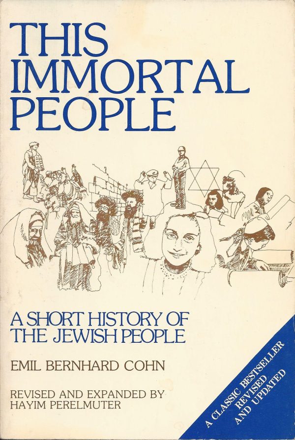 This Immortal People: A Short History of the Jewish People Cohn, Emil Bernhard