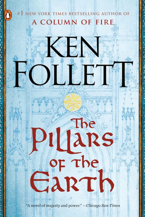 The Pillars of the Earth: A Novel (Kingsbridge) [Paperback] Ken Follett