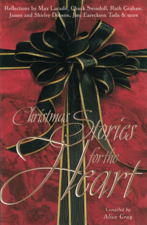 Christmas Stories for the Heart Gray, Alice