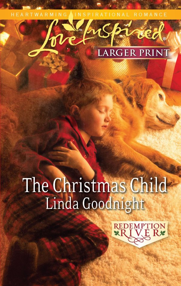 The Christmas Child (Redemption River, 4) Goodnight, Linda