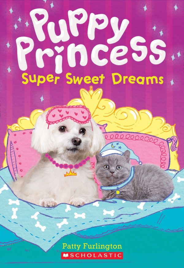 Super Sweet Dreams (Puppy Princess #2) (2) Furlington, Patty