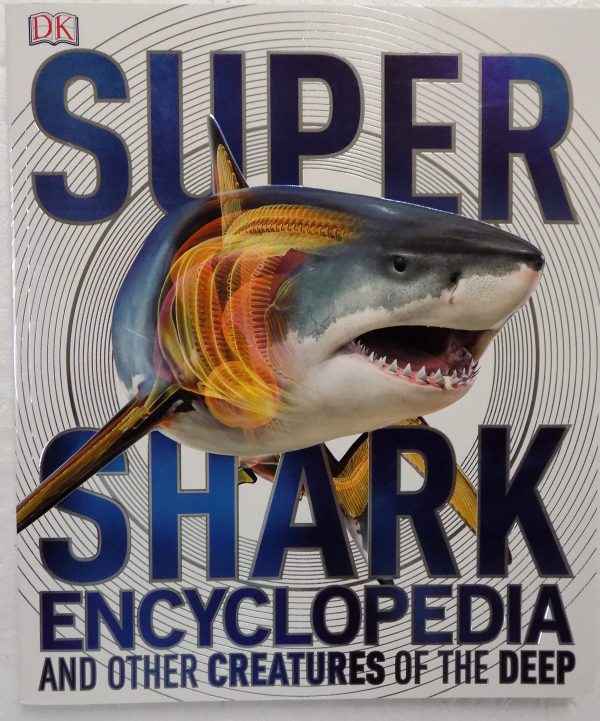 Super Shark Encyclopedia [Unknown Binding] Derek Harvey