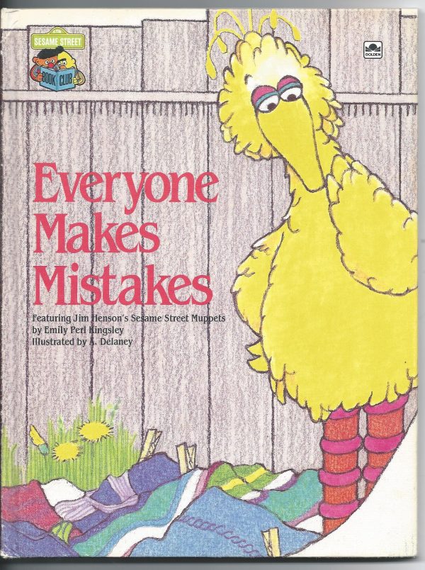 Everyone Makes Mistakes: Featuring Jim Henson's Sesame Street Muppets [Hardcover] Kingsley, Emily Perl