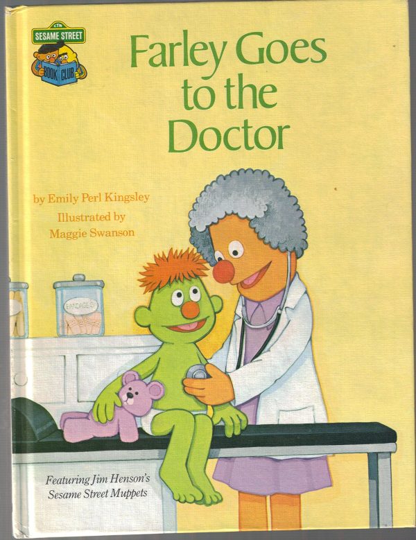 Farley Goes to the Doctor: Featuring Jim Henson's Sesame Street Muppets [hardcover] Emily Perl Kingsley