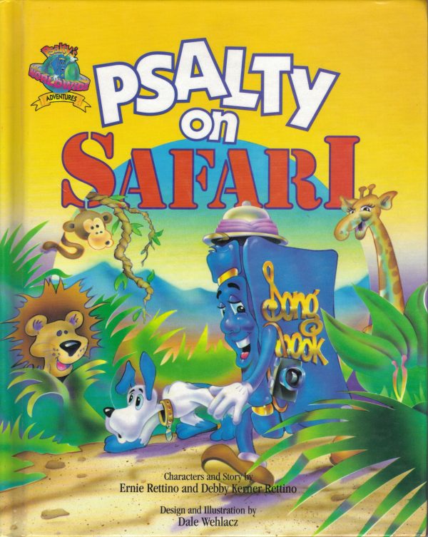 Psalty on Safari (Psalty's Worldwide Adventure Series) Rettino, Ernie; Rettino, Debby K. and Wehlacz, Dale