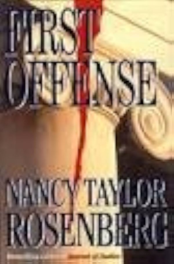 First Offense Rosenberg, Nancy Taylor