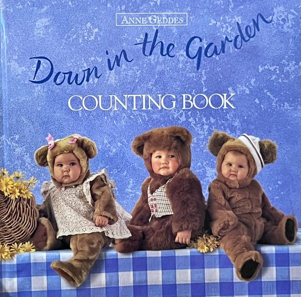 Down in the Garden: Counting Book Geddes, Anne