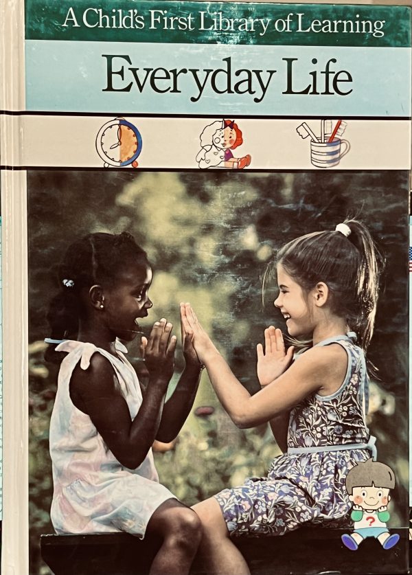 Everyday Life (A Child's First Library of Learning) 09 Cfl