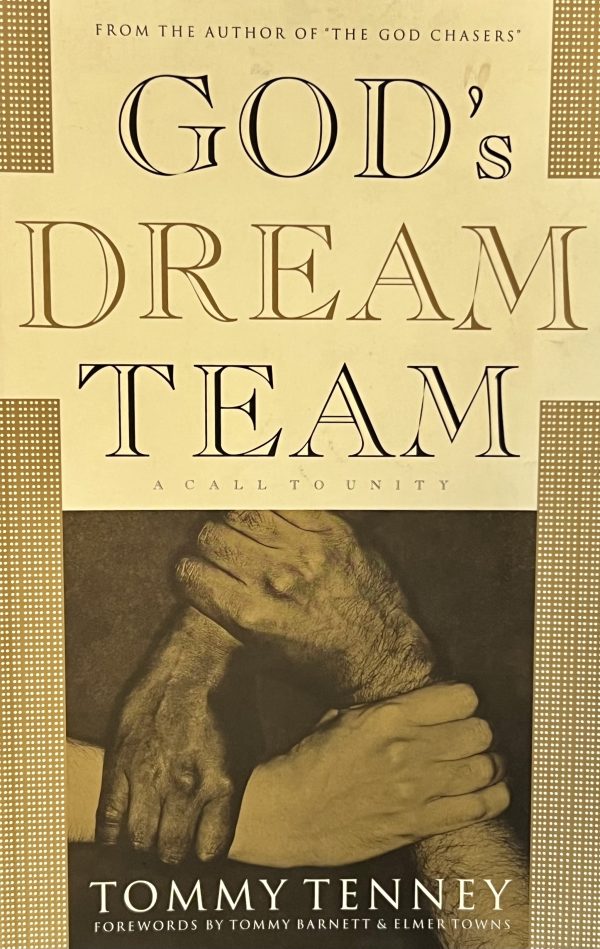 God's Dream Team: A Call to Unity Tenney, Tommy