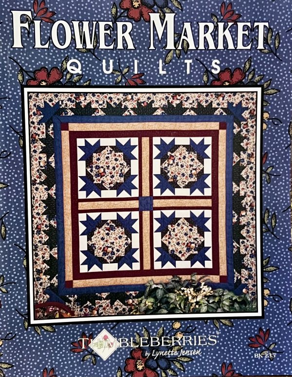 Flower Market Quilts [Paperback] Lynette Jensen