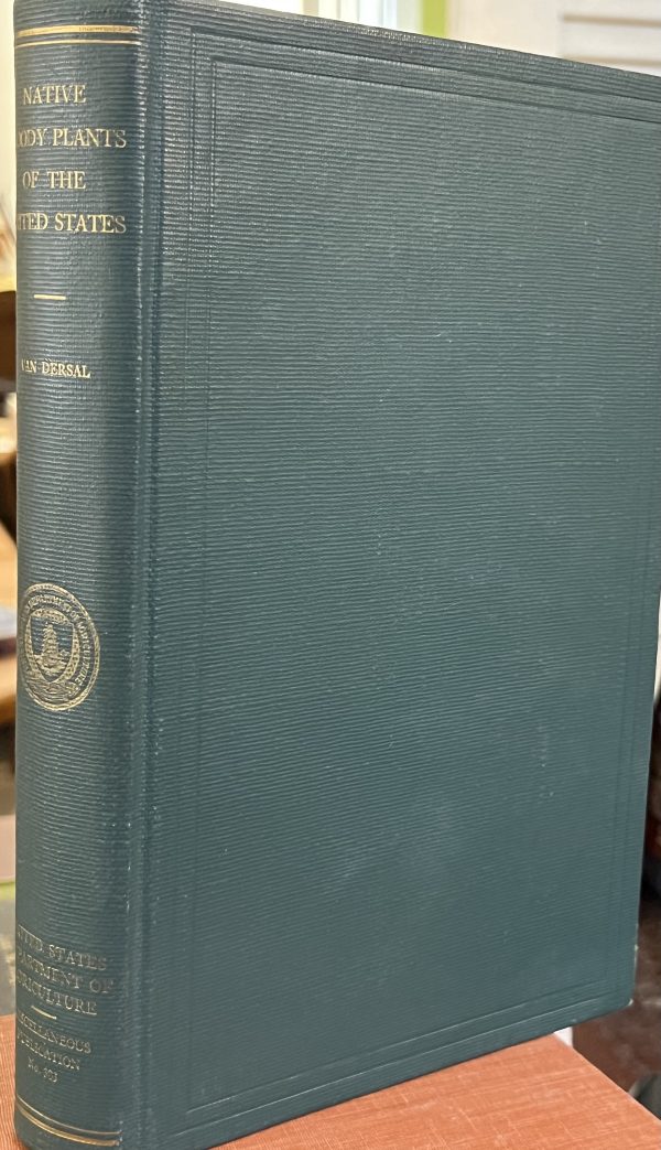 Native Woody Plants of the United States: Their Erosion-Control and Wildlife Values. [Hardcover] Van Dersal, William R.