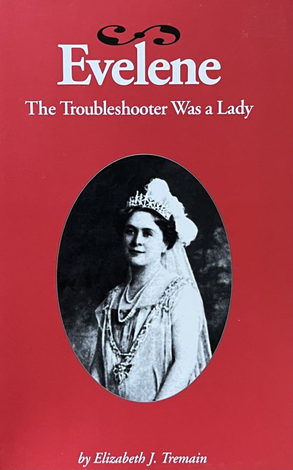 Evelene: The Troubleshooter Was a Lady [Paperback] Tremain, Elizabeth J.