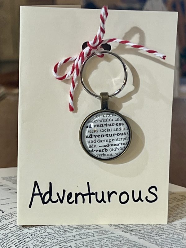 Adventurous Keychain - "The purpose of life is to live it, to taste experience to the utmost..." quote by Eleanor Roosevelt