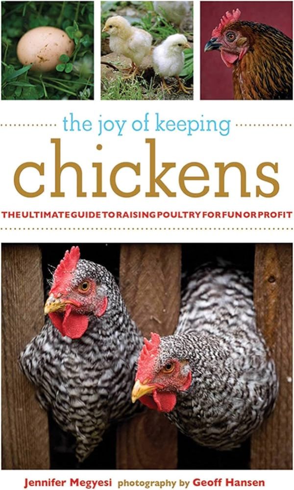 The Joy of Keeping Chickens by Jennifer Megyesi