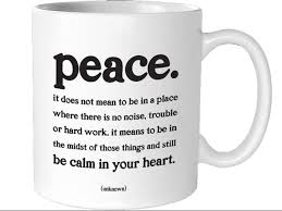 Quotable Mug - Peace...Calm in Your Heart - 14 oz.