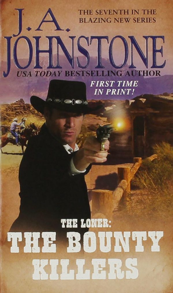 The Loner: The Bounty Killers Johnstone, J.A.