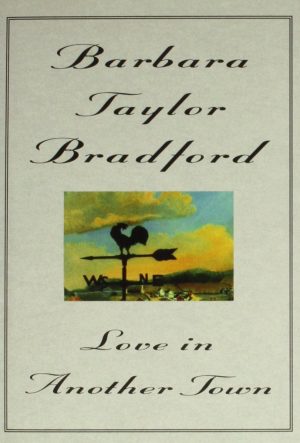 Love in Another Town Bradford, Barbara Taylor