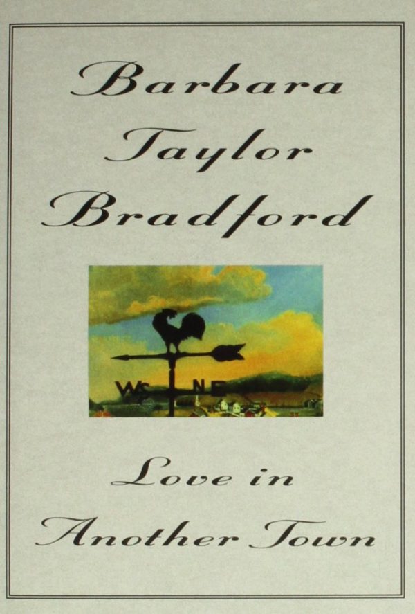 Love in Another Town Bradford, Barbara Taylor