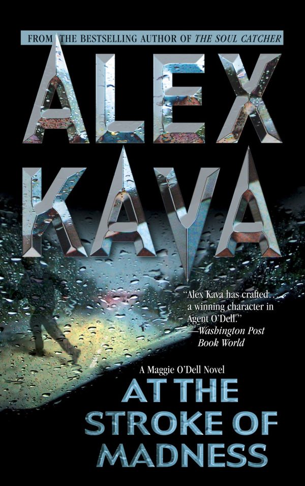 At the Stroke of Madness (The Maggie O'Dell Series, Book 4) Kava, Alex