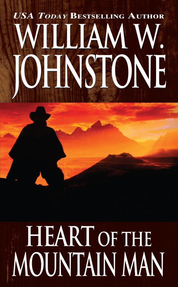 Heart of the Mountain Man Johnstone, William W.