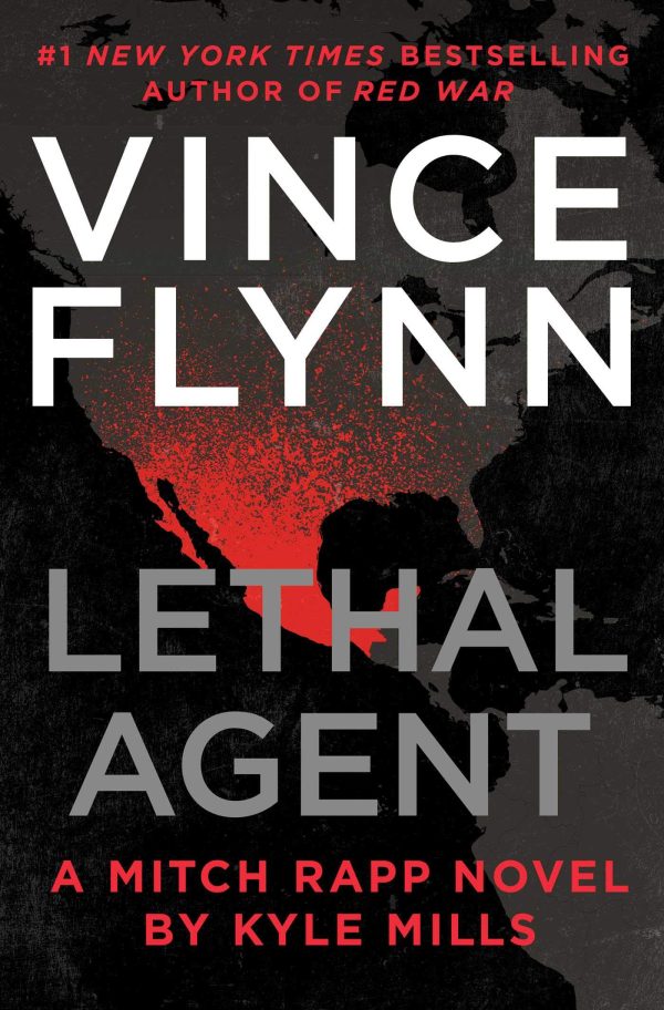 Lethal Agent (18) (A Mitch Rapp Novel) Flynn, Vince and Mills, Kyle