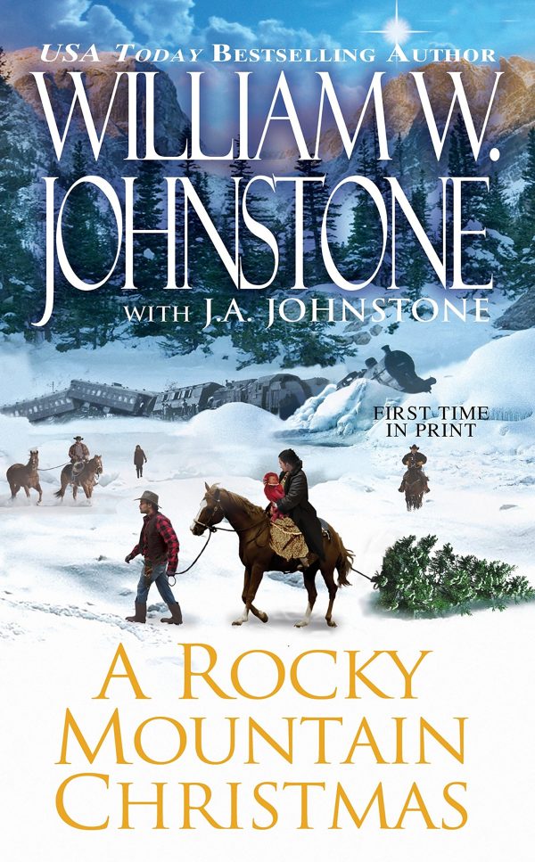 A Rocky Mountain Christmas Johnstone, William W. and Johnstone, J.A.