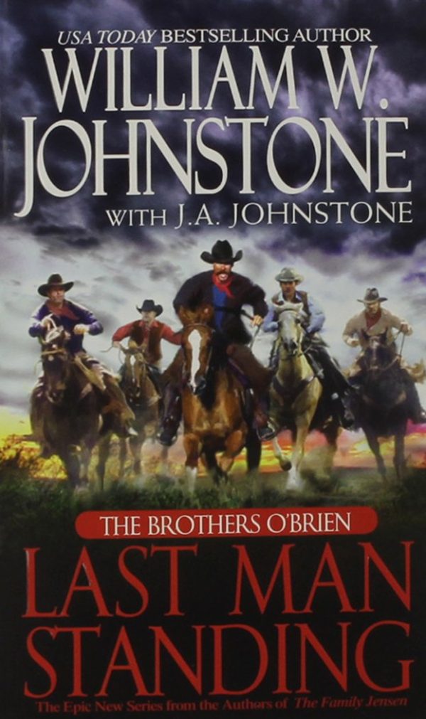 Last Man Standing (Brothers O'brien) Johnstone, William W. and Johnstone, J. A.