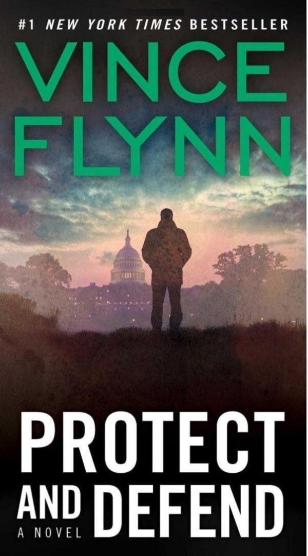 Protect and Defend (A Mitch Rapp Novel) Flynn, Vince