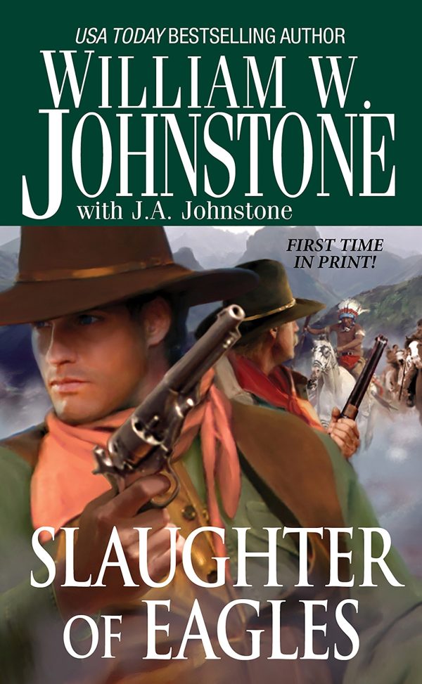 Slaughter of Eagles Johnstone, William W. and Johnstone, J.A.